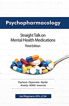 خرید و دانلود نسخه کامل کتاب Psychopharmacology: Straight Talk on Mental Health Medications (3rd Edition)-  +  pdf