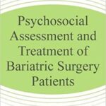 خرید و دانلود نسخه کامل کتاب Psychosocial Assessment and Treatment of Bariatric Surgery Patients –  Pdf