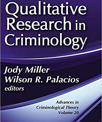 خرید و دانلود نسخه کامل کتاب Qualitative Research in Criminology: Advances in Criminological Theory