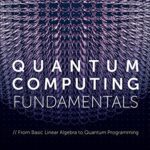 خرید و دانلود نسخه کامل کتاب Quantum Computing Fundamentals