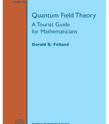 خرید و دانلود نسخه کامل کتاب Quantum field theory: a tourist guide for mathematicians –  PDF