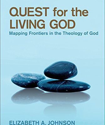 خرید و دانلود نسخه کامل کتاب Quest for the Living God: Mapping Frontiers in the Theology of God –  Pdf