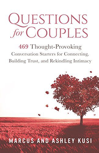 خرید و دانلود نسخه کامل کتاب Questions for Couples: 469 Thought-Provoking Conversation Starters for Connecting, Building Trust, and Rekindling Intimacy – + Pdf_683b9a08d4fff.jpeg خرید و دانلود نسخه کامل کتاب Questions for Couples: 469 Thought-Provoking Conversation Starters for Connecting, Building Trust, and Rekindling Intimacy – + Pdf