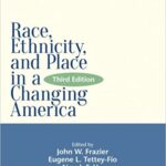 خرید و دانلود نسخه کامل کتاب Race, Ethnicity, and Place in a Changing America  (Global Academic Publishing) (3rd Edition) –  PDF