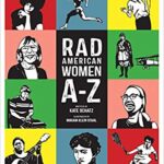 خرید و دانلود نسخه کامل کتاب Rad American Women A-Z: Rebels, Trailblazers, and Visionaries who Shaped Our History . . . and Our Future! (City Lights/Sister Spit)
