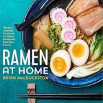 خرید و دانلود نسخه کامل کتاب Ramen at Home: The Easy Japanese Cookbook for Classic Ramen and Bold New Flavors – Pdf