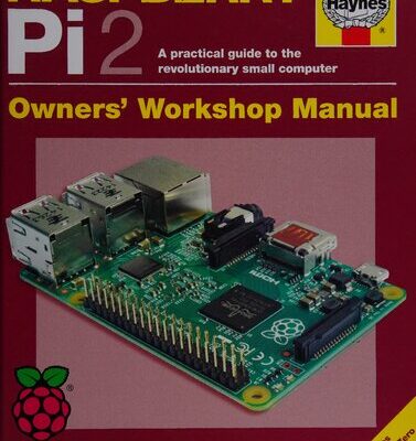 خرید و دانلود نسخه کامل کتاب Raspberry Pi 2 Owner’s Workshop Manual