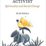 خرید و دانلود نسخه کامل کتاب Re-enchanting the Activist:  Spirituality and Social Change