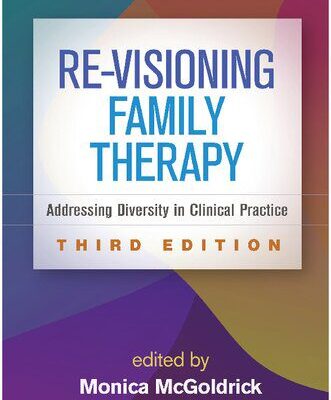 خرید و دانلود نسخه کامل کتاب Re-Visioning Family Therapy, Third Edition: Addressing Diversity in Clinical Practice –  PDF