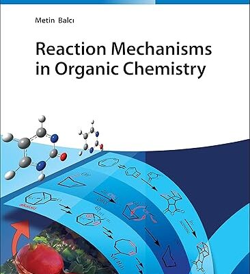 خرید و دانلود نسخه کامل کتاب Reaction Mechanisms in Organic Chemistry – Pdf