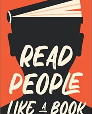 خرید و دانلود نسخه کامل کتاب Read People Like a Book:  How to Speed-Read People, Analyze Body Language, and Understand Emotions[2021] –  +  PDF
