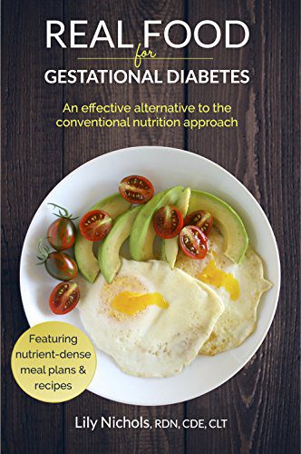 خرید و دانلود نسخه کامل کتاب Real Food for Gestational Diabetes:  An Effective Alternative to the Conventional Nutrition Approach –  +  pdf_68459bbb8189f.jpeg خرید و دانلود نسخه کامل کتاب Real Food for Gestational Diabetes:  An Effective Alternative to the Conventional Nutrition Approach –  +  pdf