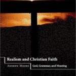 خرید و دانلود نسخه کامل کتاب Realism and Christian Faith: God, Grammar, and Meaning –  PDF