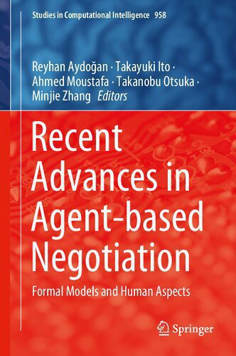 خرید و دانلود نسخه کامل کتاب Recent Advances in Agent-based Negotiation: Formal Models and Human Aspects_68503e2d7f82c.jpeg خرید و دانلود نسخه کامل کتاب Recent Advances in Agent-based Negotiation: Formal Models and Human Aspects