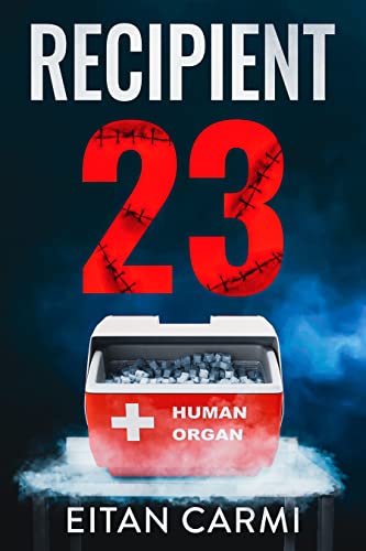 خرید و دانلود نسخه کامل کتاب Recipient 23: A Medical Crime Thriller Kindle Edition – + PDF_68441d540e950.jpeg خرید و دانلود نسخه کامل کتاب Recipient 23: A Medical Crime Thriller Kindle Edition – + PDF