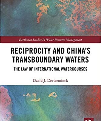 خرید و دانلود نسخه کامل کتاب Reciprocity and China’s Transboundary Waters: The Law of International Watercourses (Earthscan Studies in Water Resource Management) –  PDF