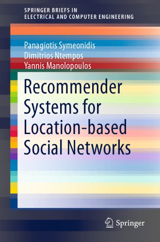 خرید و دانلود نسخه کامل کتاب Recommender Systems for Location-based Social Networks_686048563e98a.jpeg خرید و دانلود نسخه کامل کتاب Recommender Systems for Location-based Social Networks