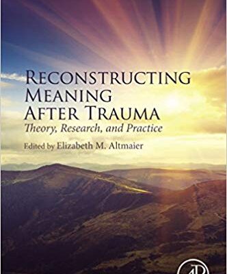 خرید و دانلود نسخه کامل کتاب Reconstructing Meaning After Trauma Theory, Research, and Practice