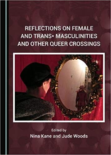 خرید و دانلود نسخه کامل کتاب Reflections on Female and Trans* Masculinities and Other Queer Crossings_683f93c44efe9.jpeg خرید و دانلود نسخه کامل کتاب Reflections on Female and Trans* Masculinities and Other Queer Crossings