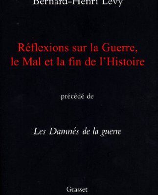 خرید و دانلود نسخه کامل کتاب Réflexions sur la guerre, le mal et la fin de l’histoire (Documents Français) (French Edition)