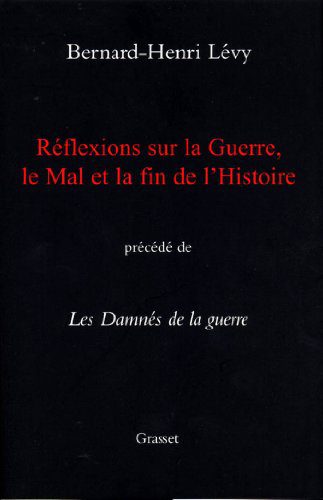 خرید و دانلود نسخه کامل کتاب Réflexions sur la guerre, le mal et la fin de l’histoire (Documents Français) (French Edition)_683f940f0fc08.jpeg خرید و دانلود نسخه کامل کتاب Réflexions sur la guerre, le mal et la fin de l’histoire (Documents Français) (French Edition)