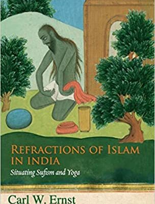 خرید و دانلود نسخه کامل کتاب Refractions of Islam in India: Situating Sufism and Yoga –  Pdf