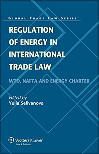خرید و دانلود نسخه کامل کتاب Regulation of Energy in International Trade Law: WTO, NAFTA and Energy Charter (Global Trade Law Series Book 34) – + PDF_683baaff8f5ca.jpeg خرید و دانلود نسخه کامل کتاب Regulation of Energy in International Trade Law: WTO, NAFTA and Energy Charter (Global Trade Law Series Book 34) – + PDF