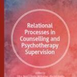 خرید و دانلود نسخه کامل کتاب Relational Processes in Counselling and Psychotherapy Supervision –  PDF