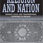 خرید و دانلود نسخه کامل کتاب Religion and Nation: Iranian Local and Transnational Networks in Britain (Forced Migration)