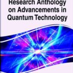 خرید و دانلود نسخه کامل کتاب Research Anthology on Advancements in Quantum Technology