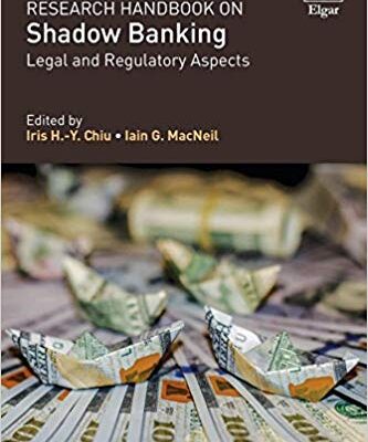 خرید و دانلود نسخه کامل کتاب Research Handbook on Shadow Banking: Legal and Regulatory Aspects (Research Handbooks in Financial Law series)