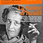 خرید و دانلود نسخه کامل کتاب Revue des Deux Mondes: La haine d’Israël et Penser la crise avec Hannah Arendt –  +  PDF