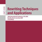خرید و دانلود نسخه کامل کتاب Rewriting Techniques and Applications: 20th International Conference, RTA 2009, Brasília, Brazil, June 29 – July 1, 2009 Proceedings