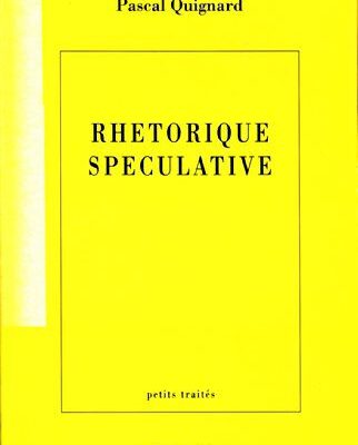 خرید و دانلود نسخه کامل کتاب Rhétorique spéculative (Littérature Française) (French Edition)  –  +  PDF