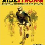 خرید و دانلود نسخه کامل کتاب Ride Strong: Essential Conditioning for Cyclists [2016] –  PDF