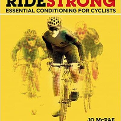 خرید و دانلود نسخه کامل کتاب Ride Strong: Essential Conditioning for Cyclists [2016] –  PDF