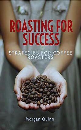 خرید و دانلود نسخه کامل کتاب Roasting For Success: Strategies For Coffee Roasters – + Pdf_683e2cd2954cf.jpeg خرید و دانلود نسخه کامل کتاب Roasting For Success: Strategies For Coffee Roasters – + Pdf