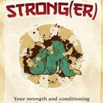 خرید و دانلود نسخه کامل کتاب Roll Strong(er): Strength and conditioning for grappling sports – +  pdf