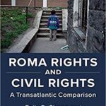 خرید و دانلود نسخه کامل کتاب Roma Rights and Civil Rights: A Transatlantic Comparison –  Pdf