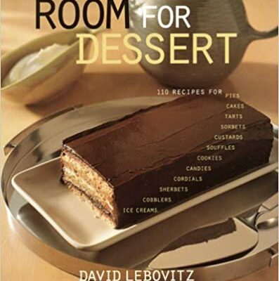خرید و دانلود نسخه کامل کتاب Room For Dessert : 110 Recipes for Cakes, Custards, Souffles, Tarts, Pies, Cobblers, Sorbets, Sherbets, Ice Creams, Cookies, Candies, and Cordials –  Pdf