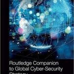 خرید و دانلود نسخه کامل کتاب Routledge Companion to Global Cyber-Security Strategy –  PDF