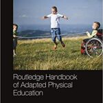 خرید و دانلود نسخه کامل کتاب Routledge Handbook of Adapted Physical Education (Routledge International Handbooks) –  PDF