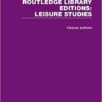 خرید و دانلود نسخه کامل کتاب Routledge Library Editions: Leisure Studies –  Pdf