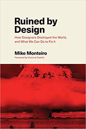 خرید و دانلود نسخه کامل کتاب Ruined by Design: How Designers Destroyed the World, and What We Can Do to Fix It_683f9326910a2.jpeg خرید و دانلود نسخه کامل کتاب Ruined by Design: How Designers Destroyed the World, and What We Can Do to Fix It