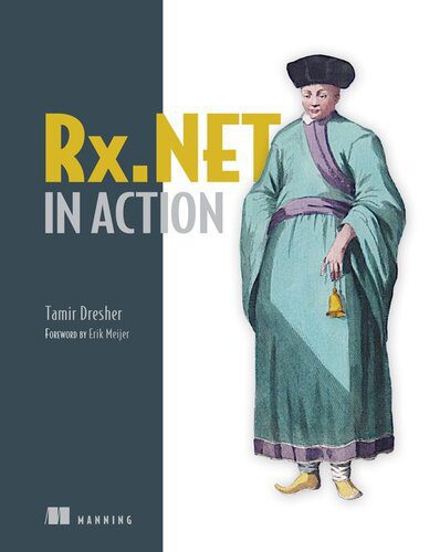 خرید و دانلود نسخه کامل کتاب Rx.NET in Action_684ef494ac924.jpeg خرید و دانلود نسخه کامل کتاب Rx.NET in Action