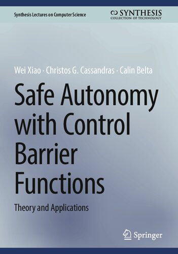 خرید و دانلود نسخه کامل کتاب Safe Autonomy with Control Barrier Functions: Theory and Applications_684d8ac414fb5.jpeg خرید و دانلود نسخه کامل کتاب Safe Autonomy with Control Barrier Functions: Theory and Applications