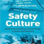 خرید و دانلود نسخه کامل کتاب Safety Culture:  Building and Sustaining a Cultural Change in Aviation and Healthcare