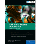 خرید و دانلود نسخه کامل کتاب SAP Build Process Automation The Comprehensive Guide –  Pdf