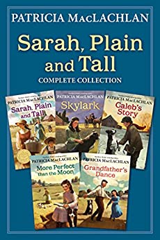 خرید و دانلود نسخه کامل کتاب Sarah, Plain and Tall Complete Collection: Sarah, Plain and Tall; Skylark; Caleb’s Story; More Perfect than the Moon; Grandfather’s Dance – + pdf