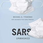 خرید و دانلود نسخه کامل کتاب SARS Unmasked: Risk Communication of Pandemics and Influenza in Canada  –  PDF